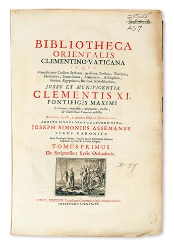 ASSEMANI, GIUSEPPE SIMONE. Bibliotheca orientalis. 3 vols. in 4. 1719-28.  Volume 1 lacks the frontispiece.